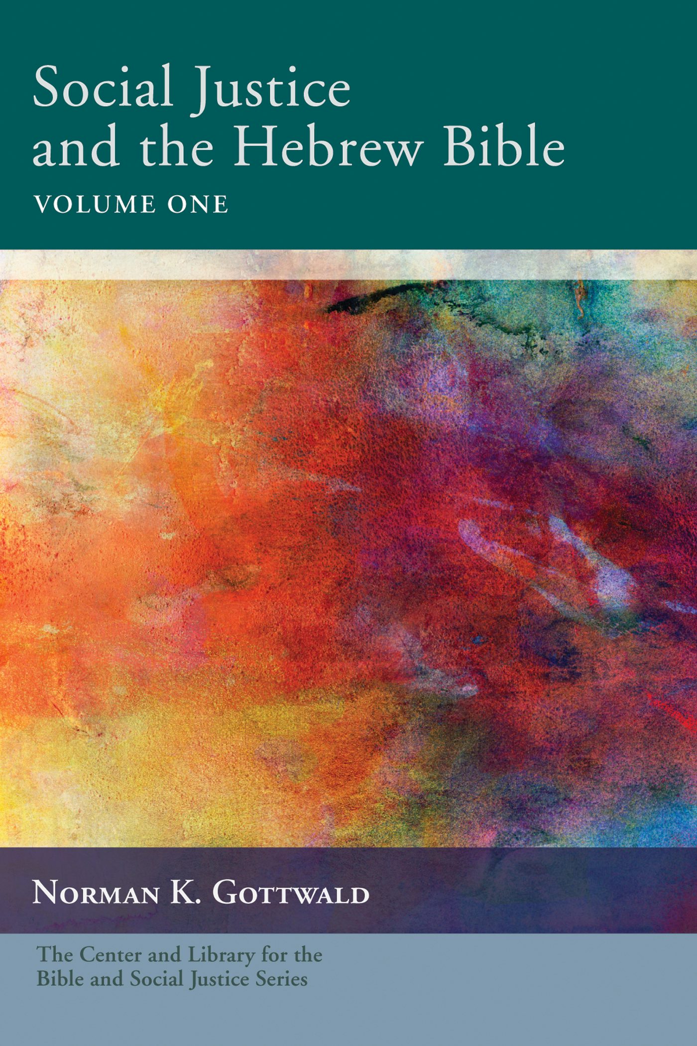 Cover of Social Justice and the Hebrew Bible, Volume One