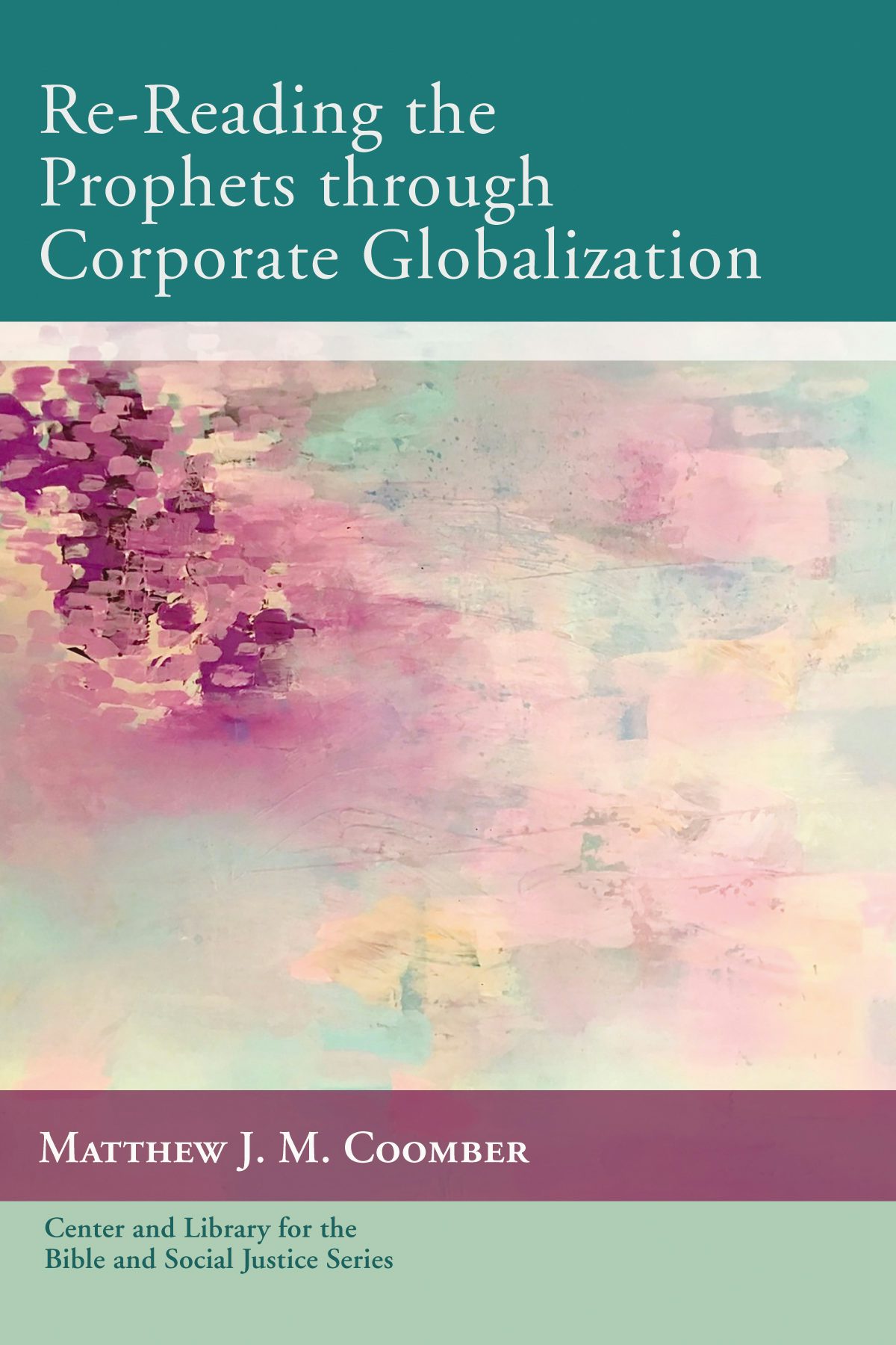 Cover of Re-Reading the Prophets through Corporate Globalization
