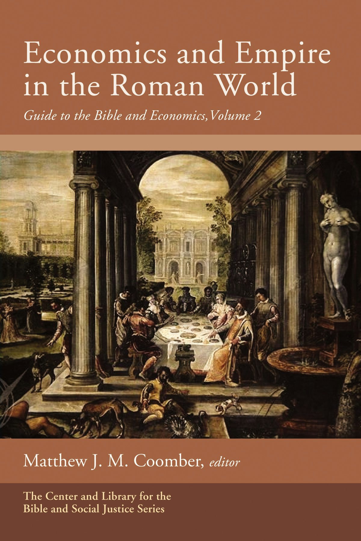 Cover of Economics and Empire in the Roman World: Guide to the Bible and Economics, Volume 2